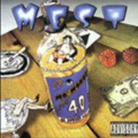 Mest : Mo'Money Mo'40'z